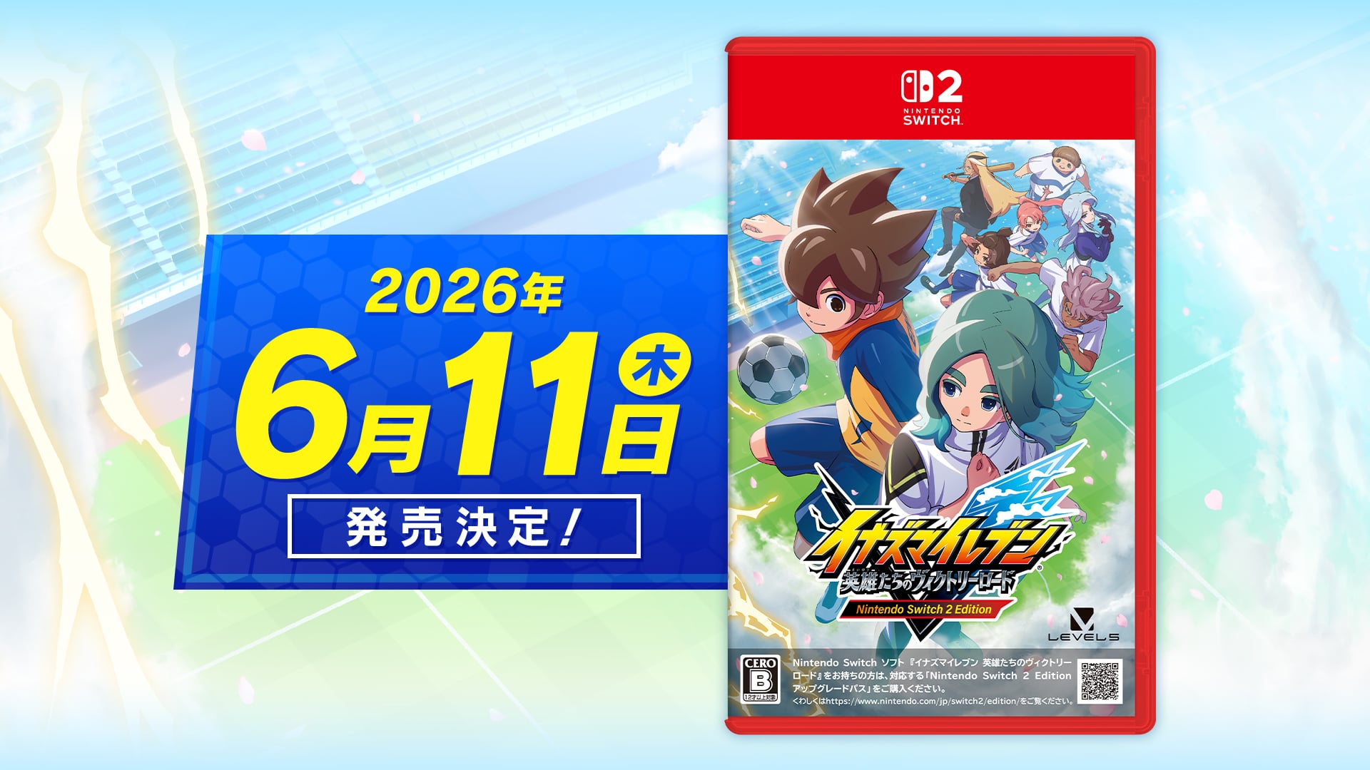 Inazuma Eleven: Victory Road – Nintendo Switch 2 Edition in edizione fisica verrà lanciato l'11 giugno in Giappone
