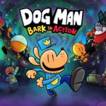 Dog Man: Bark in Action annunciato per PS5, Xbox Series, PS4, Xbox One, Switch e PC
