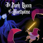 La Regina Oscura di Mortholme arriverà su PS5, Xbox Series e Switch il 3 dicembre